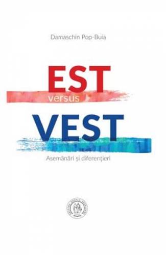 Est versus Vest - Damaschin Pop-Buia