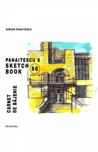 Panaitescu‘s sketch book 66 (2013-16) Carnet de bajenie - Adrian Panaitescu
