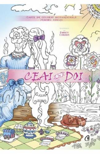 Ceai in doi Carte de colorat motivationala pentru adulti - Ember Canada