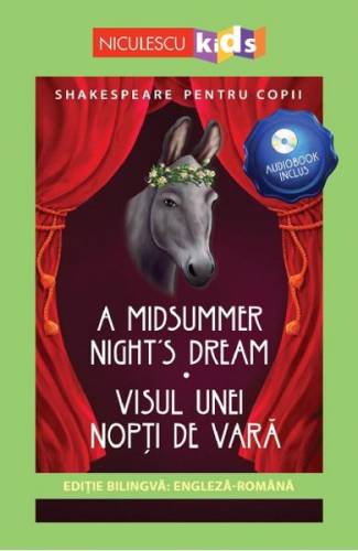 A Midsummer Night‘s Dream Visul unei nopti de vara + CD - William Shakespeare