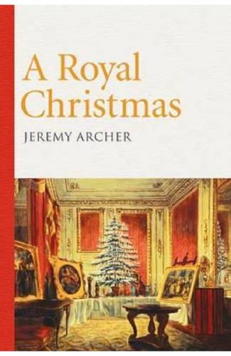A Royal Christmas - Jeremy Archer