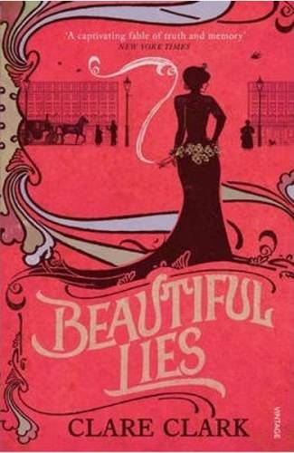 Beautiful Lies - Clare Clark