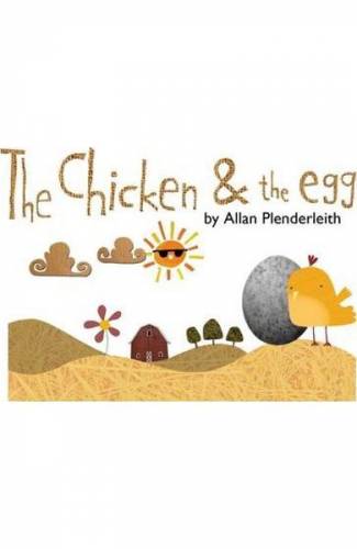Chicken and the Egg - Allan Plenderleith