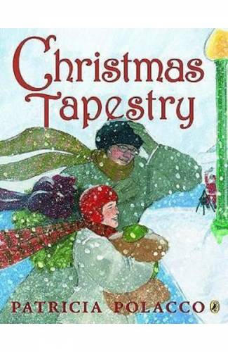 Christmas Tapestry - Patricia Polacco