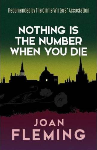 Nothing Is the Number When You Die - Joan Fleming