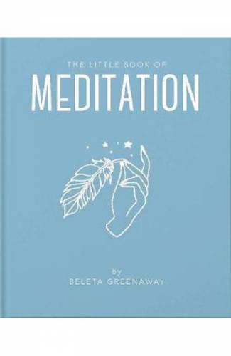 The Little Book of Meditation - Beleta Greenaway