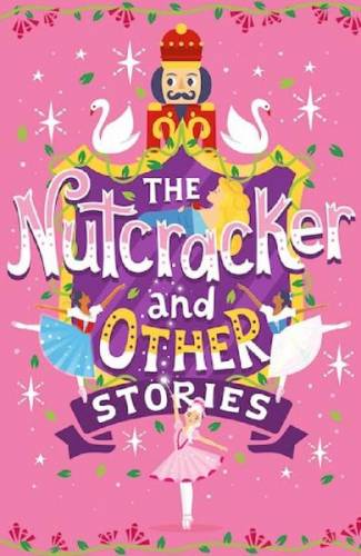 The Nutcracker and Other Stories - Emma Adams