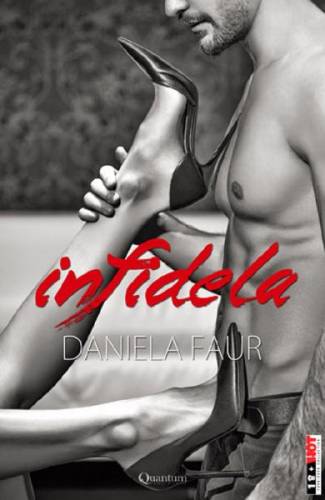 Infidela - Daniela Faur