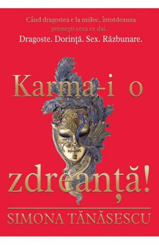 Karma-i o zdreanta! - Simona Tanasescu
