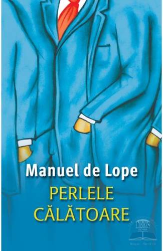 Perlele calatoare - Manuel de Lope