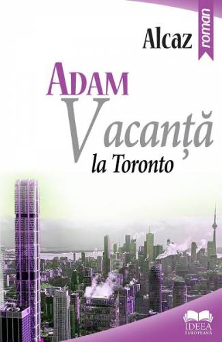 Adam Vacanta la Toronto - Alcaz
