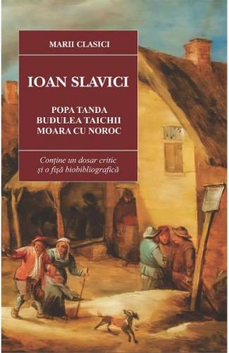 Moara cu noroc Popa Tanda Budulea Taichii - Ioan Slavici