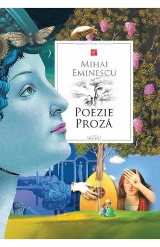 Poezie Proza - Mihai Eminescu