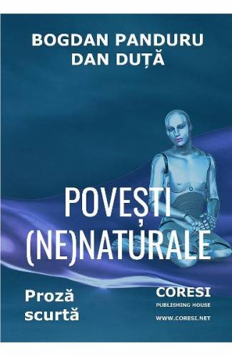 Povesti (ne)naturale - Bogdan Panduru - Dan Duta