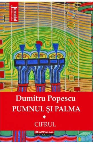 Pumnul si palma Vol1 - Dumitru Popescu