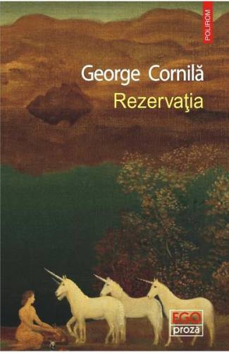 Rezervatia - George Cornila