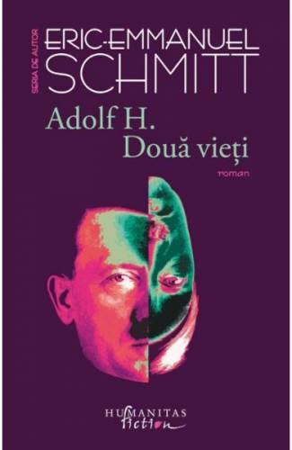 Adolf H Doua vieti - Eric-Emmanuel Schmitt