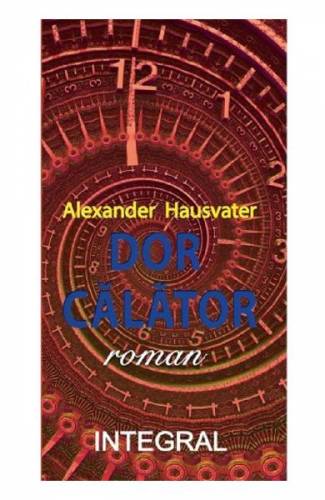Dor calator - Alexander Hausvater