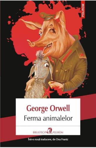 Ferma animalelor ed2018 - George Orwell