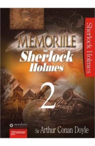 Memoriile lui Sherlock Holmes Vol2 - Arthur Conan Doyle