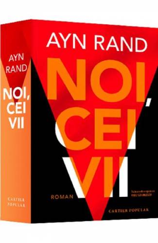 Noi - cei vii - Ayn Rand