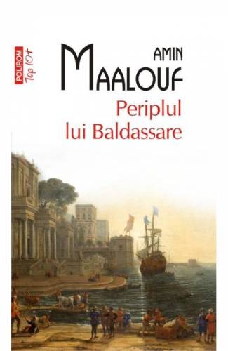 Periplul lui Baldassare - Amin Maalouf