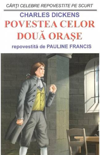 Povestea celor doua orase - Charles Dickens - Pauline Francis