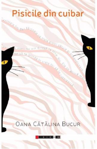 Pisicile din cuibar - Oana Catalina Bucur