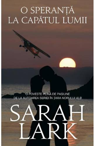 O speranta la capatul lumii - Sarah Lark