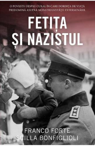 Fetita si nazistul - Franco Forte - Scilla Bonfiglioli
