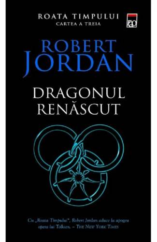 Dragonul renascut Seria Roata timpului Vol3 - Robert Jordan