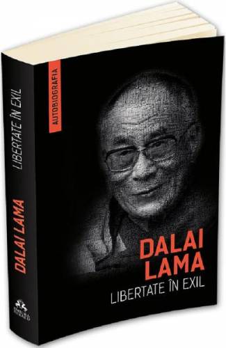 Libertate in exil - Dalai Lama