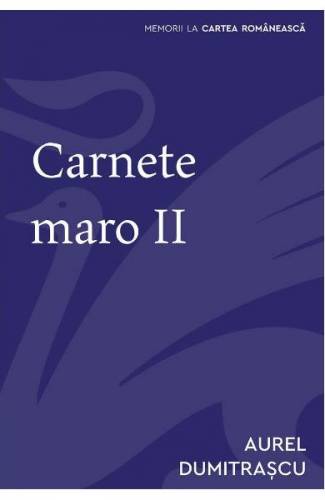Carnete maro 2 - Aurel Dumitrascu