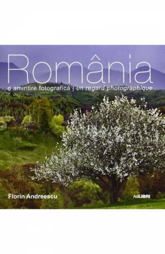 Romania - O amintire fotografica - Ro/Fra - Florin Andreescu