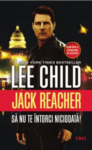 Jack Reacher: Sa nu te intorci niciodata! | Lee Child
