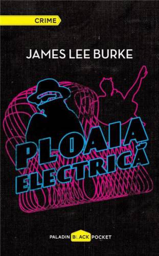 Ploaia electrica | James Lee Burke