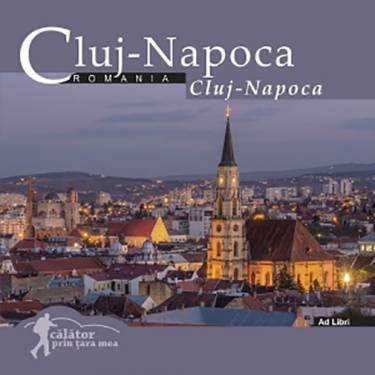 Calator prin tara mea Cluj-Napoca |