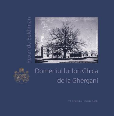 Domeniul lui Ion Ghica de la Ghergani | Ruxandra Beldiman