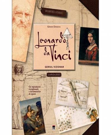 Leonardo da Vinci - Geniul Vizionar | Larousse