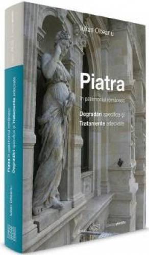 Piatra in patrimoniul romanesc | Iulian Olteanu