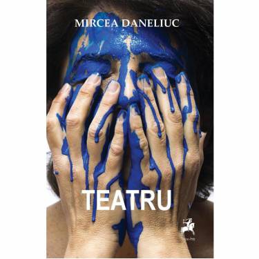 Teatru | Mircea Daneliuc