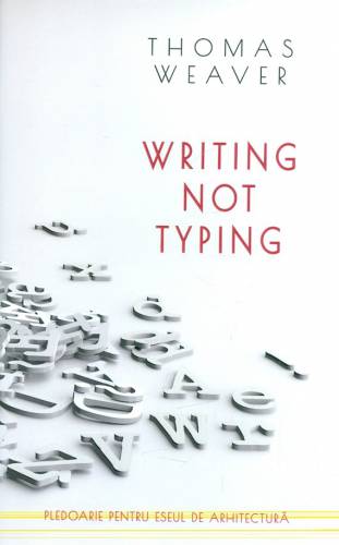 Writing not Typing | Thomas Weaver