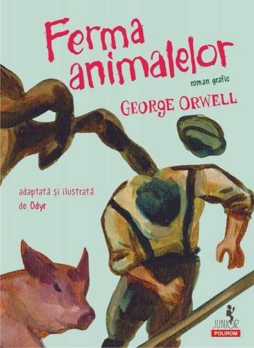 Ferma animalelor (roman grafic) | George Orwell