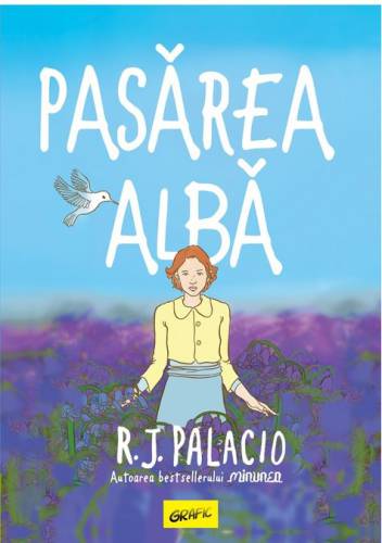 Pasarea Alba | RJ Palacio