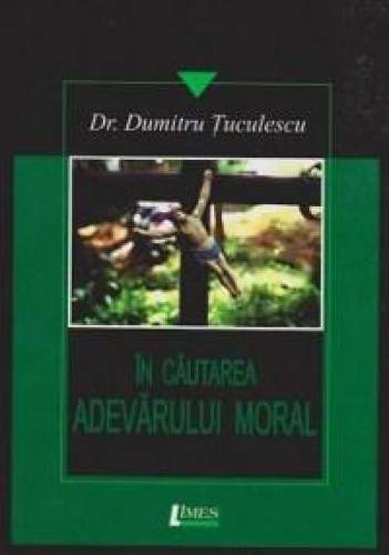 In cautarea adevarului moral | Dumitru Tuculescu