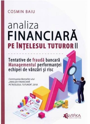 Analiza financiara pe intelesul tuturor Volumul II | Cosmin Baiu