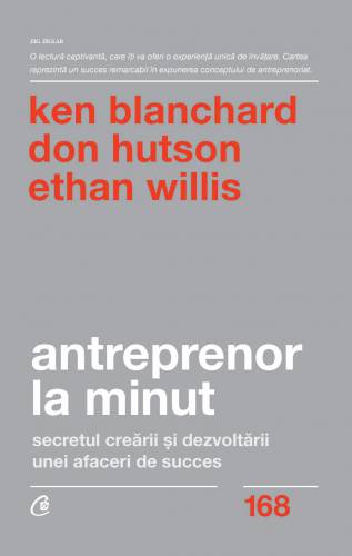 Antreprenor la minut | Ken Blanchard - Don Hutson - Ethan Willis
