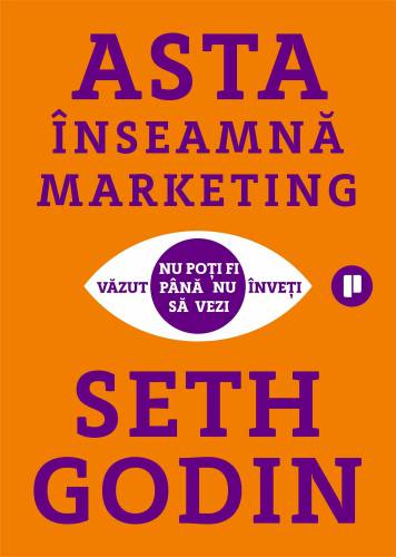 Asta inseamna marketing | Seth Godin