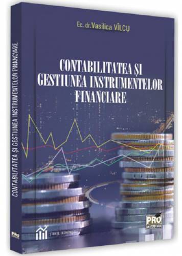 Contabilitatea si gestiunea instrumentelor fiscale | Vasilica Vilcu