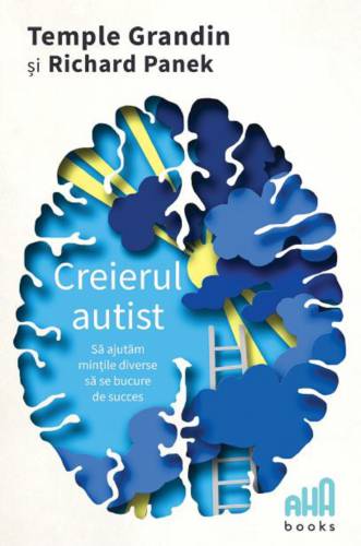 Creierul autist | Temple Grandin - Richard Panek